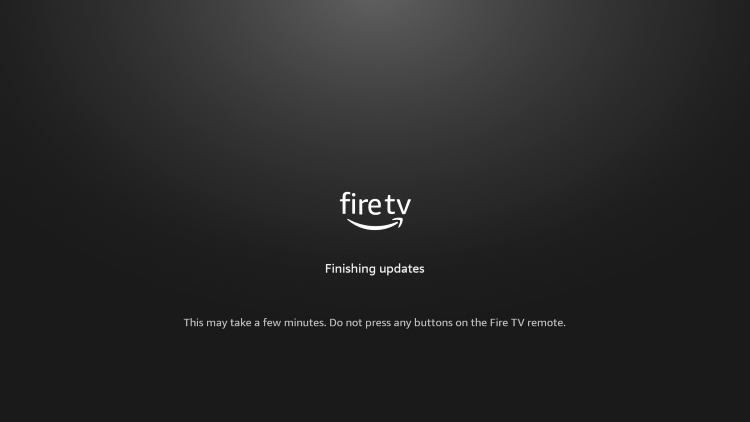 Wait a few minutes while your Firestick completes the upgrade process.